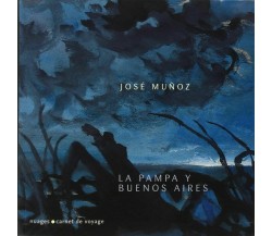 La pampa y Buenos Aires di José Muñoz,  2006,  Nuages