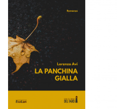 La panchina gialla di Avi Lorenzo - Edizioni Del Faro, 2020