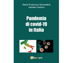 La pandemia di co vid in italia di Maria Francesca Alessandria - Antonia Ven