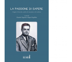 La passione di sapere di C. Tugnoli, P. Virgillito - Del faro, 2017