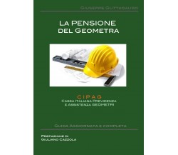 La pensione del Geometra -  Giuseppe Guttadauro,  2018,  Youcanprint