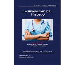 La pensione del Medico - Giuseppe Guttadauro,  2017,  Youcanprint
