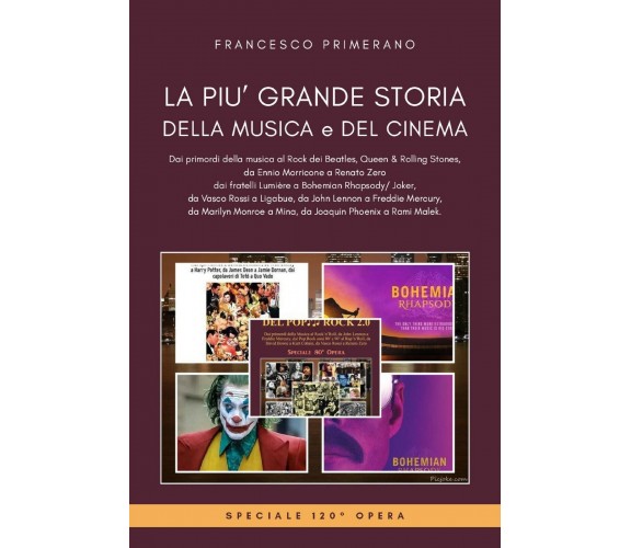 La più grande storia della musica e del cinema di Francesco Primerano,  2020,  Y