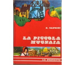 La piccola mugnaia di B.Cangini, 1967, La sorgente