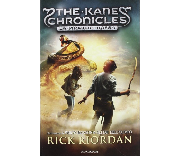 La piramide rossa. The Kane Chronicles (Vol. 1) - Rick Riordan - Mondadori, 2012
