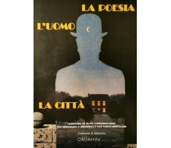 La poesia, l’uomo, la città (antologia di poesie) - ER