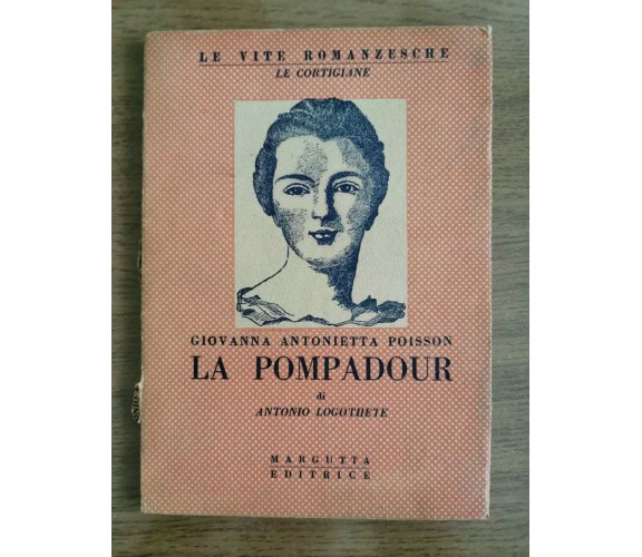 La pompadour - G.A. Poisson - Margutta editrice - 1944 - AR