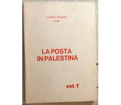 La posta in Palestina vol. 1 di Luciano Buzzetti,  1988,  Aisp