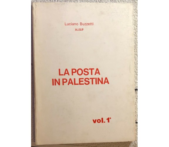 La posta in Palestina vol. 1 di Luciano Buzzetti,  1988,  Aisp