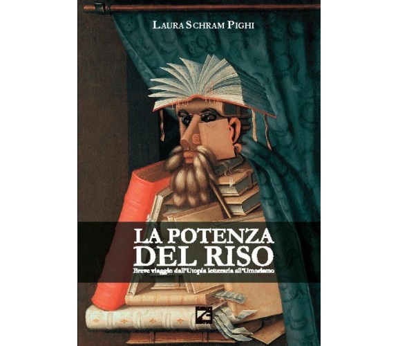 La potenza del riso. Breve viaggio sulle tracce dell’umorismo nella narrativa it