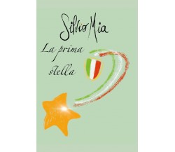 La prima stella - Silvio Mia,  2020,  Youcanprint