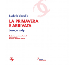 La primavera è arrivata di Ludvík Vaculík - Forme libere, 2022