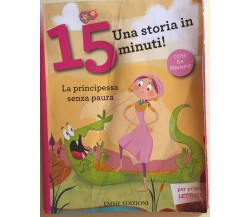 La principessa senza paura. Una storia in 15 minuti! di Francesca Lazzarato, 201