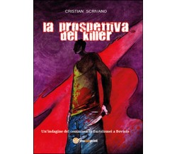 La prospettiva del killer	 di Cristian Scrivano,  2014,  Youcanprint