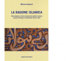 La ragione islamica di Marisa Iannucci - Giorgio Pozzi, 2022
