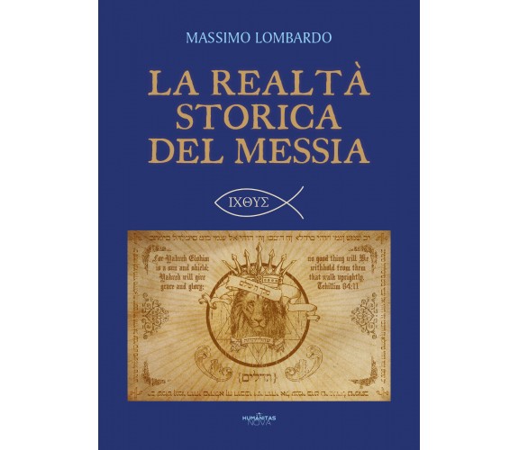 La realtà storica del Messia di Massimo Lombardo,  2020,  Youcanprint