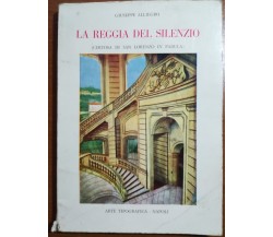 La reggia del silenzio - Giuseppe Alliegro - Napoli - 1981 - M