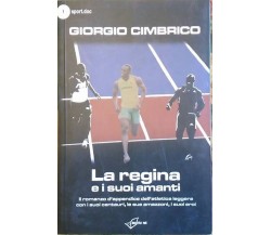  La regina e i suoi amanti il romanzo d’appendice dell’atletica leggera con..