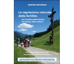 La regolazione naturale della fertilità -  Marina Bicchiega,  2015,  Youcanprint