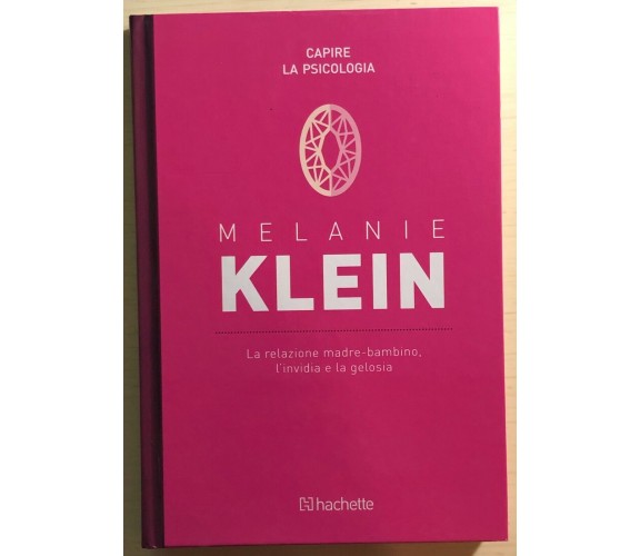 La relazione madre-bambino, l’invidia e la gelosia di Melanie Klein,  2018,  Hac