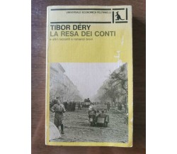 La resa dei conti - T. Dery - Feltrinelli - 1979 - AR