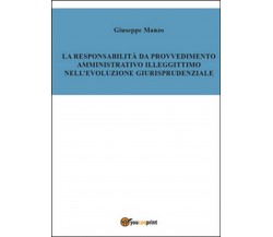 La responsabilità del provvedimento amministrativo illegittimo nell’evoluzione..