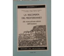 La riscoperta del Mediterraneo - Autori vari - Meeting del Mediterraneo - 1985-P