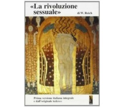 La rivoluzione sessuale di Wilhelm Reich,  1992,  Massari Editore