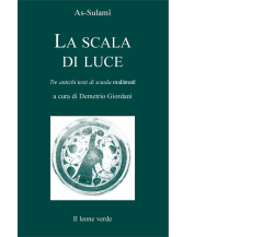 La scala di luce di As-Sulami - il leone verde, 2006