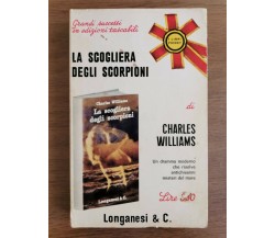 La scogliera degli scorpioni - C. Williams - Longanesi - 1968 - AR