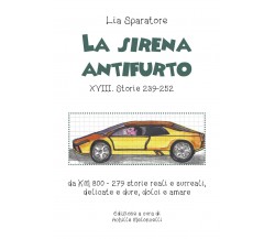 La sirena antifurto XVIII. Storie 239-252 da KM 800-279 storie reali e surreali,