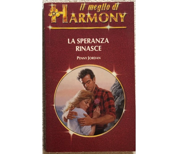 La speranza rinasce di Penny Jordan,  1993,  Harlequin Mondadori