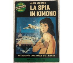 La spia in kimono di Alain Yaouanc,  1965,  Ripalta