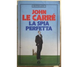 La spia perfetta di John Le Carré,  1990,  Mondadori