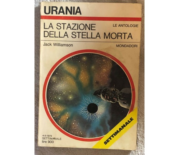 La stazione della stella morta di Jack Williamson,  1979,  Mondadori