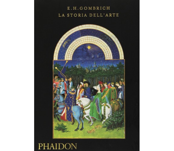 La storia dell'arte - Ernst H. Gombrich - Phaidon, 2009