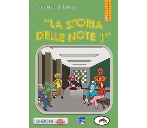 La storia delle note 1 di Mariangela Diloreto,  2018,  Youcanprint