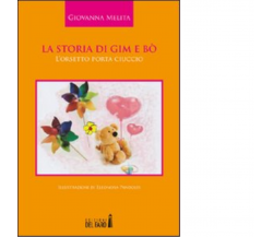 La storia di Gim e Bò di Melita Giovanna - Del Faro, 2012