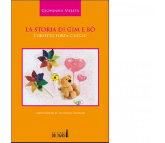 La storia di Gim e Bò di Melita Giovanna - Del Faro, 2012