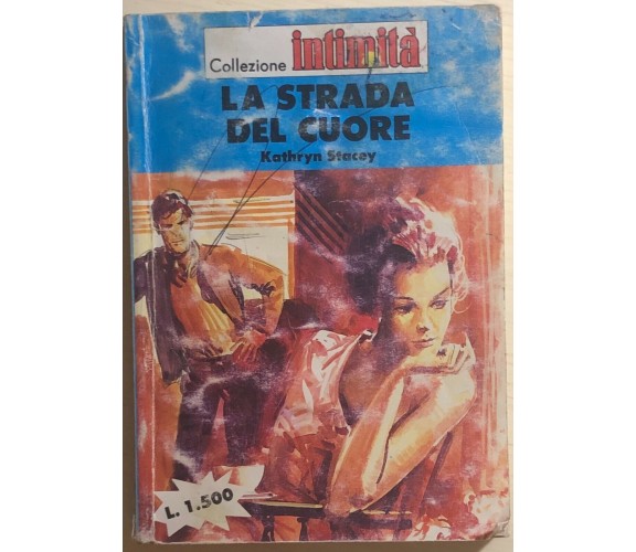 La strada del cuore di Kathryn Stacey, 1989, Cino Del Duca