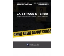 La strage di erba: rapporto tra sicurezza urbana e disturbi psichici di Salvato