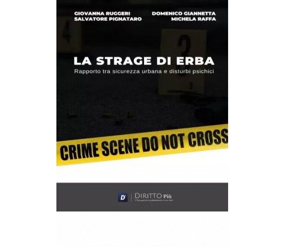 La strage di erba: rapporto tra sicurezza urbana e disturbi psichici di Salvato