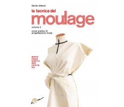 La tecnica del moulage. vol.2 - Danilo Attardi - Ikon, 2021