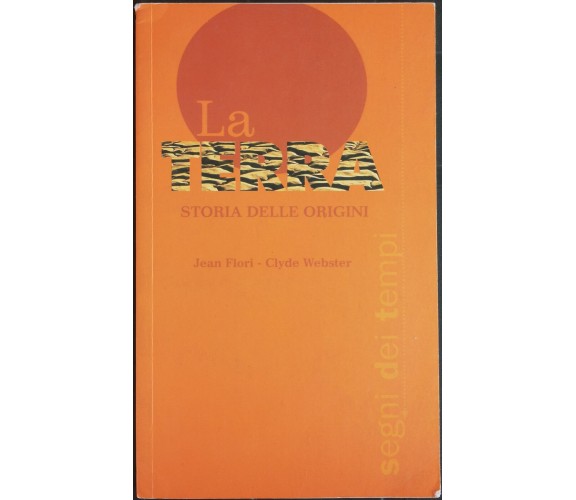 La terra - Flori,  Webster - Edizioni ADV,1997 - R