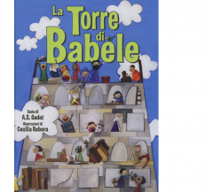 La torre di Babele di A. S. Gadot - giuntina, 2014