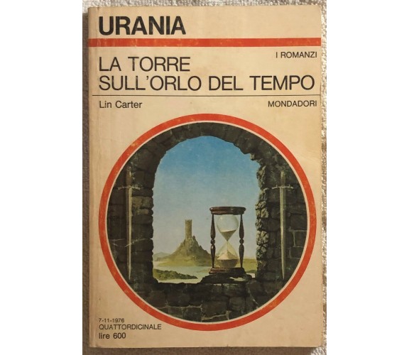 La torre sull’orlo del tempo di Lin Carter,  1976,  Mondadori