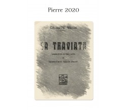 La traviata di Francesco Maria Piave,  2020,  Youcanprint