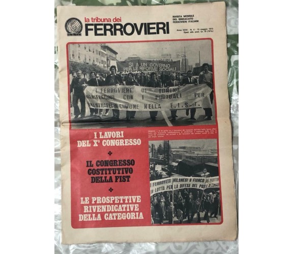 La tribuna dei ferrovieri n. 4/1973 di Aa.vv.,  1973,  Sindacato Ferrovieri Ital
