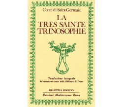 La très sainte trinosophie - (conte di) Saint-Germain - Mediterranee, 1983