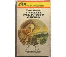 La valle del pianto grigio di Vasco Mariotti,  1978,  Mondadori